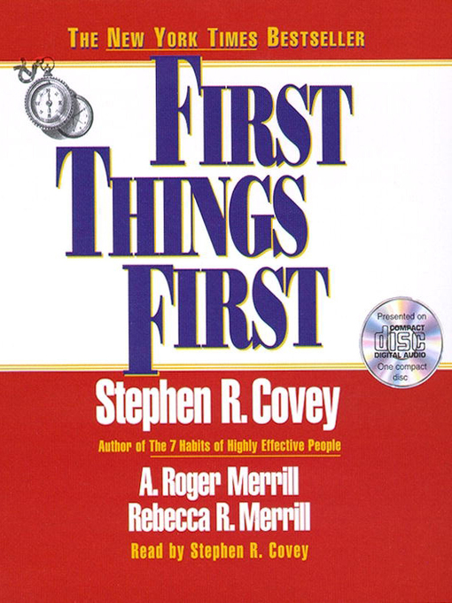 Title details for First Things First by Stephen R. Covey - Available